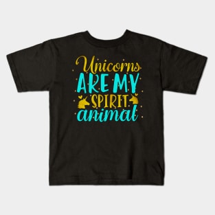 Unicorns Are My Spirit Animal Kids T-Shirt